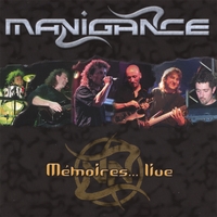 MANIGANCE : MEMOIRES... Live