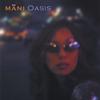 MANI: oasis