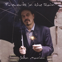 John Manion : Fireworks In The Rain