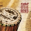 MANKALA: Speak Your Mind