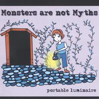 Monsters are not Myths : Portable Luminaire