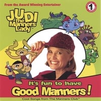 JUDI THE MANNERS LADY: It's Fun to Have Good Manners!