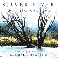 Matthew Manning : Silver River