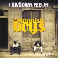 The Mannish Boys : Lowdown Feelin'