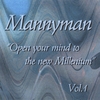 MANNYMAN: Open Your Mind To The New Millenium Vol.1