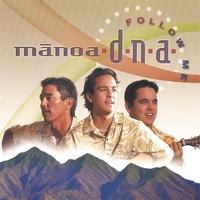 MANOA DNA: Follow Me
