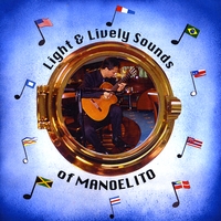 Manoelito Martins : Light & Lively Sounds of Manoelito