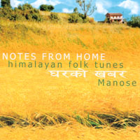Manose : Notes From Home: himalayan folk tunes