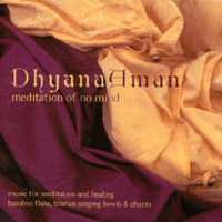Manose : Dhyana Aman: Meditation of No Mind