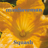 manSaveman : Squash