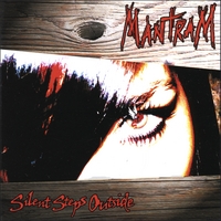 MANTRAM: Silent Steps Outside