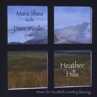 Mara Shea & Dave Wiesler : Heather Hills