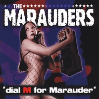 The Marauders : Dial M For Marauder