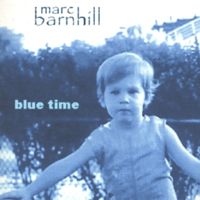 Marc Barnhill : Blue Time