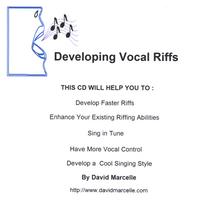 David Marcelle : Developing Vocal Riffs