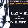 MARCELLO MUSARRA: L.o.v.e. - Heaven Can Wait