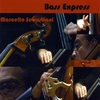 MARCELLO SEBASTIANI: Bass Express