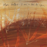 Marc Gartband : I Am A Fool For You