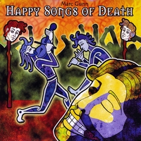 Marc Gunn : Happy Songs of Death (The Wake)