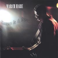 MARCH HARE BAND: Running in a Dream