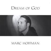 Marc Hoffman : Dream of God