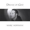 MARC HOFFMAN: Dream of God