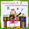 MARCIA LOUIS: Live at the Darien Library