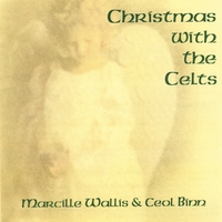 Marcille Wallis & Ceol Binn : Christmas With The Celts