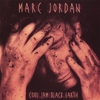 Marc Jordan: Cool Jam Black Earth