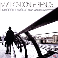 Marco Di Marco : My London Friends