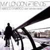 MARCO DI MARCO: My London Friends