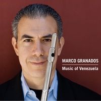 MARCO GRANADOS: Music of Venezuela