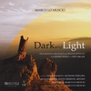 MARCO LO MUSCIO: Dark and Light