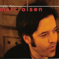 Marc Olsen : Brighter When