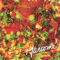 Marcomé : River of Soul