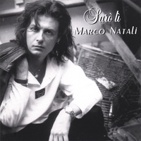 Marco Natali : Sarò lì