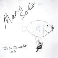 MARCO SOLO: The Sun That Somewhat sets