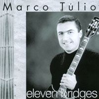 Marco Tulio : Eleven Bridges