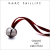 Marc Phillips: Sounds Like Christmas