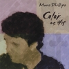 Marc Phillips: Color Me His