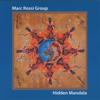 MARC ROSSI GROUP: Hidden Mandala