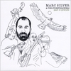 MARC SILVER & THE STONETH: Past is Prelude