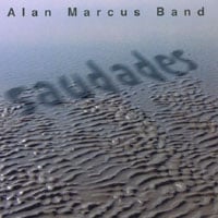 Alan Marcus Band : Saudades