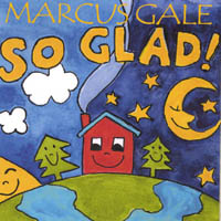 Marcus Gale : So Glad!