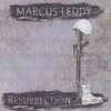 MARCUS LEDDY: Resurrection