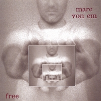 Marc Von Em : Free