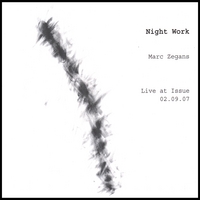 Marc Zegans : Night Work