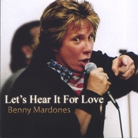 Benny Mardones : Let's Hear It For Love