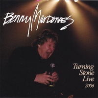 Benny Mardones : Turning Stone Live 2006