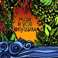 Mare di Voci Orkestra : Un mare di Voci